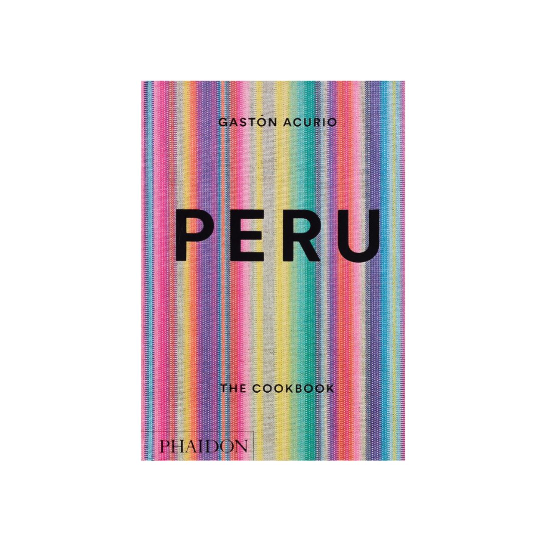 Peru The Cookbook